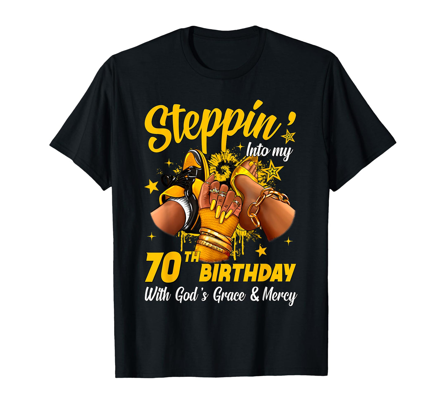 Stepping Into My 70th Birthday Black Woman Sneaker Heel T-Shirt