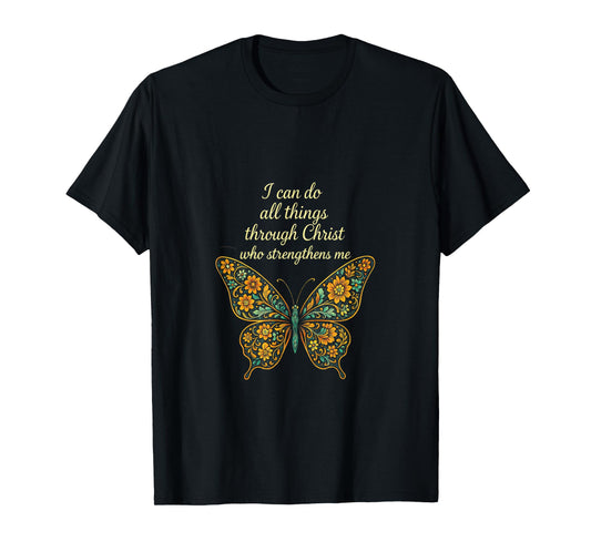 I Can Do All Things - Inspirational Christian Message T-Shirt