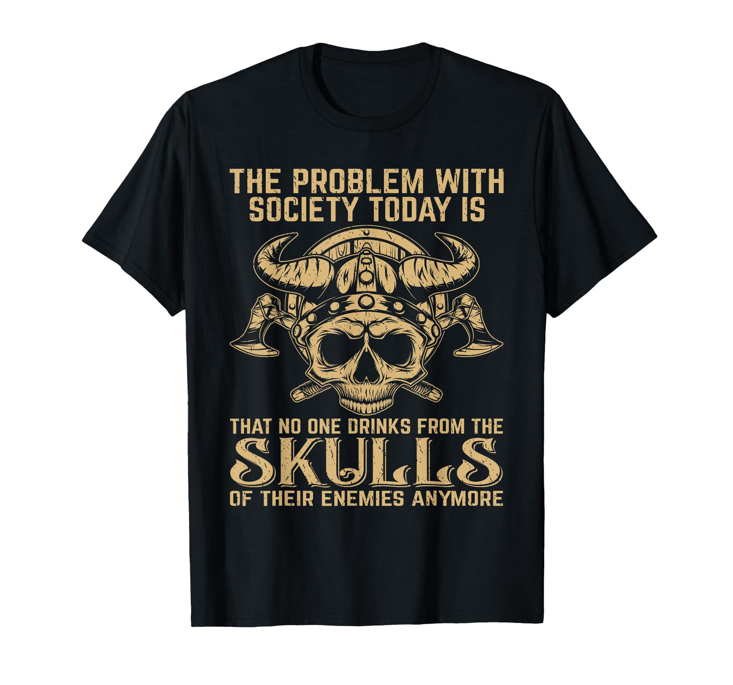 Viking Nordic Valhalla Odin Retro Society Problem Today T-Shirt