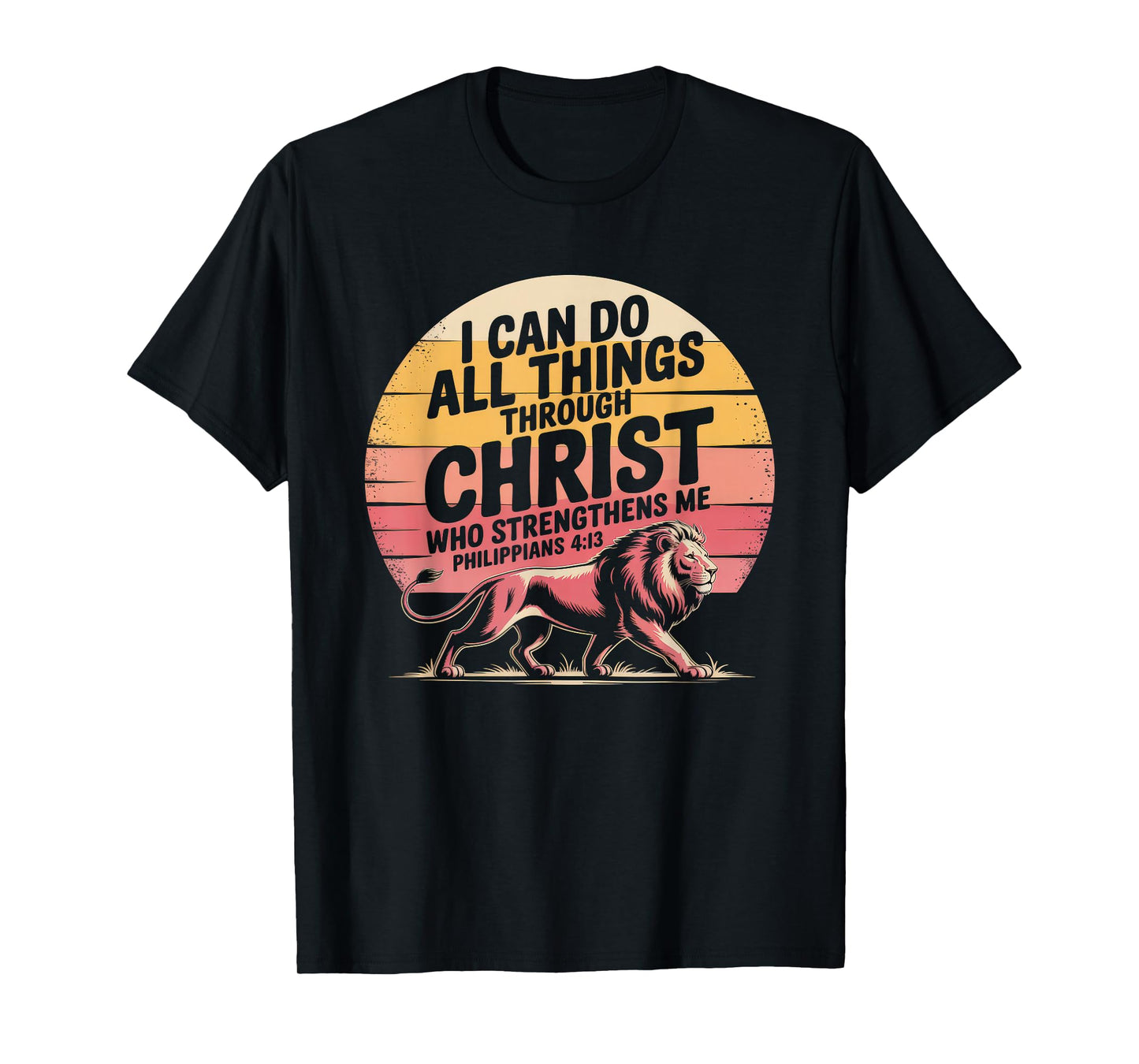 Christian Tshirt Philippians 4:13 Religious Lion Strengthens T-Shirt