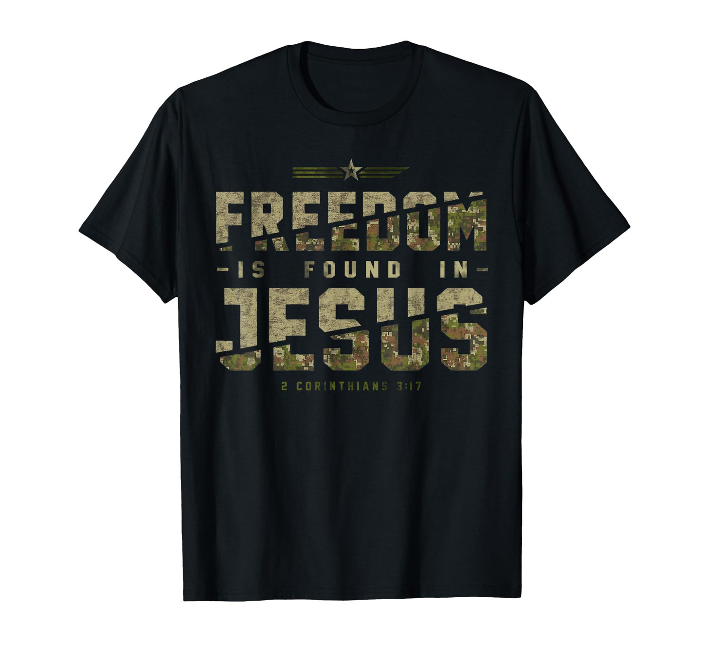 Freedom Is Found In Jesus 2 Corinthians 3 17 T-Shirt
