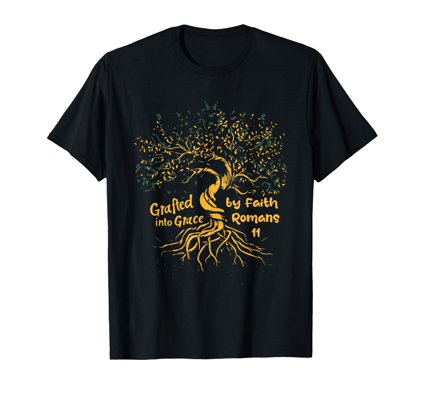 Grafted Into Grace Through Faith Romans 11 T-Shirt