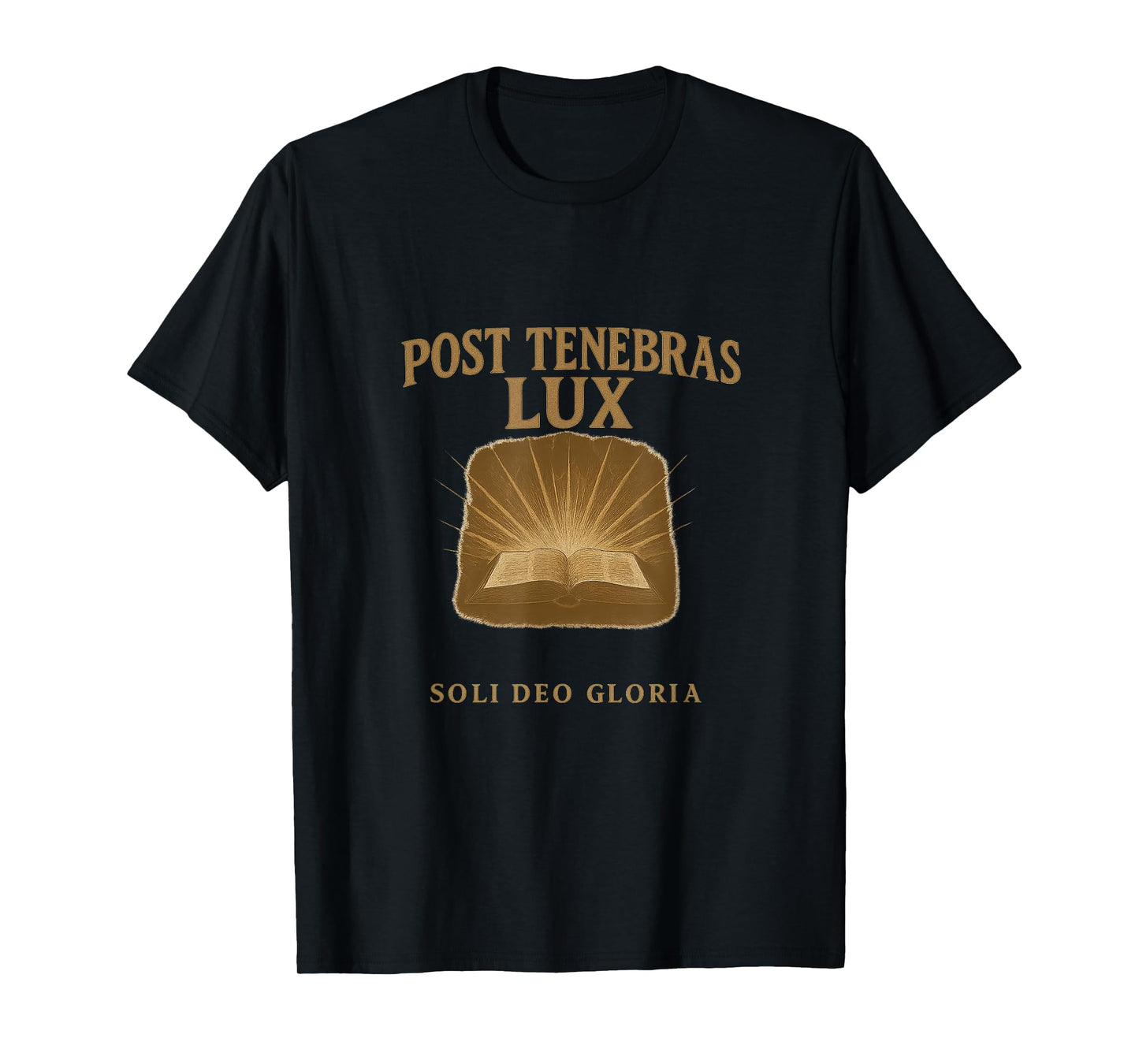 “Post Tenebras Lux” - After Darkness, Light T-Shirt