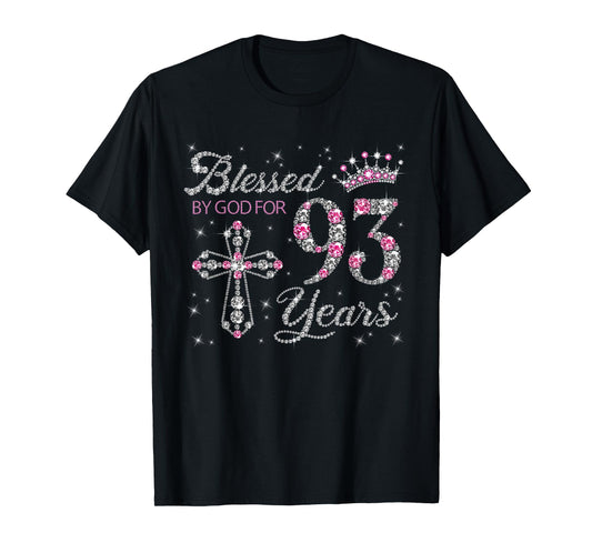 Blessed by God For 93 Years Old 93rd Birthday Gift For Women T-Shirt