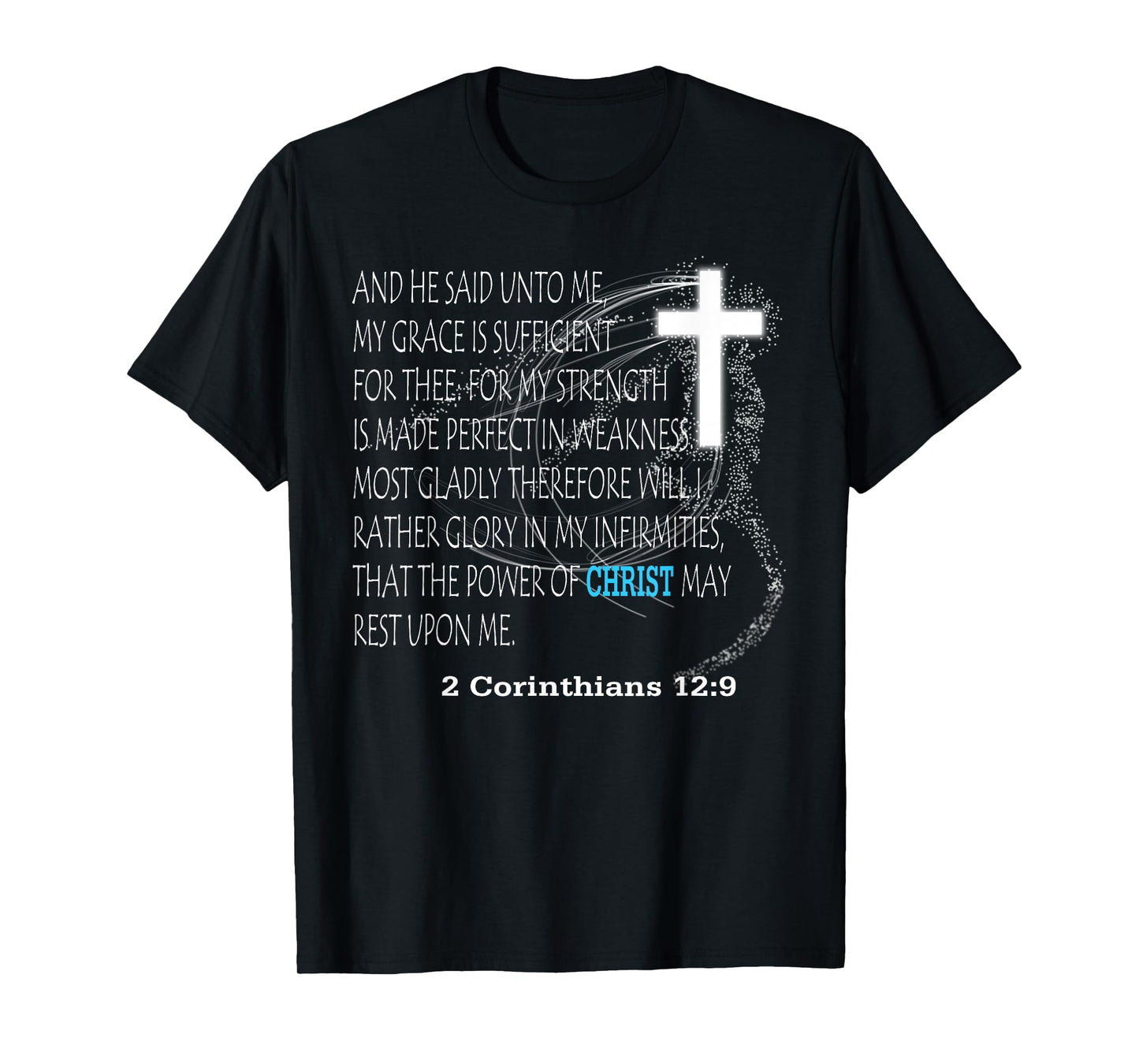 2 Corinthians 12:9 T-Shirt