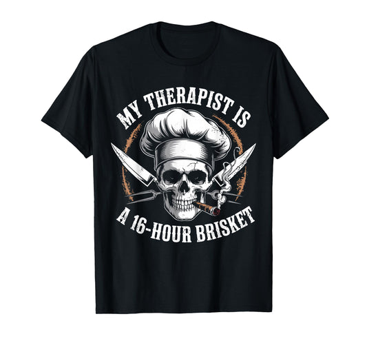 My Therapist is A 16-Hours Brisket Funny Vintage Chef Skull T-Shirt