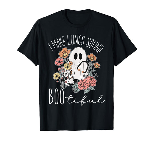 I Make Lungs Sound Boo Tiful Halloween Respiratory Therapist T-Shirt