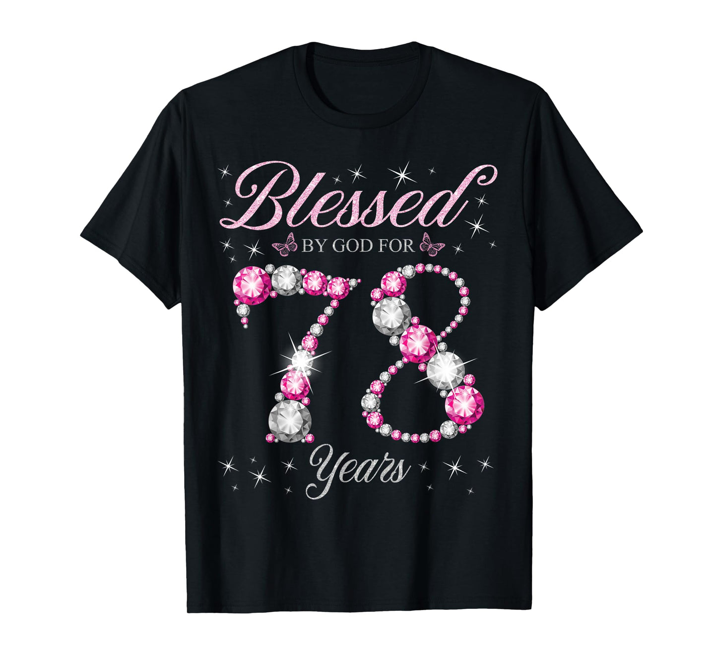 Blessed By God For 78 Years Old 78th Birthday Party T-Shirt