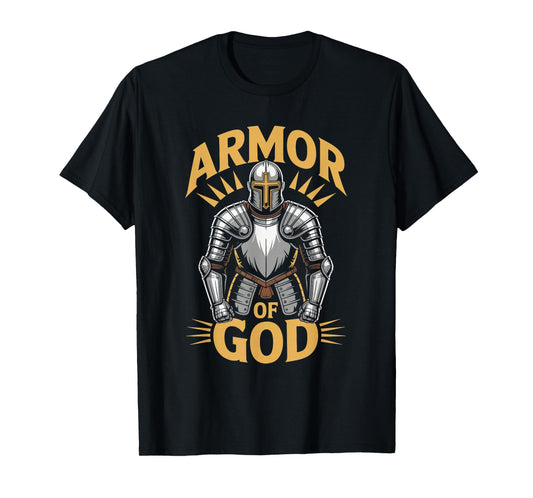 Armor of God Ephesians 6 Christian Warrior Faith Spiritual T-Shirt