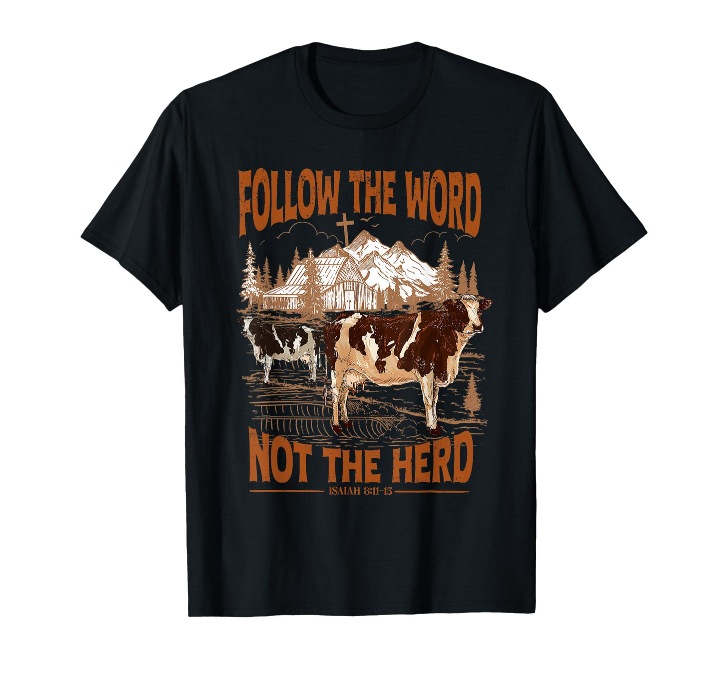 follow the word not the herd T-Shirt