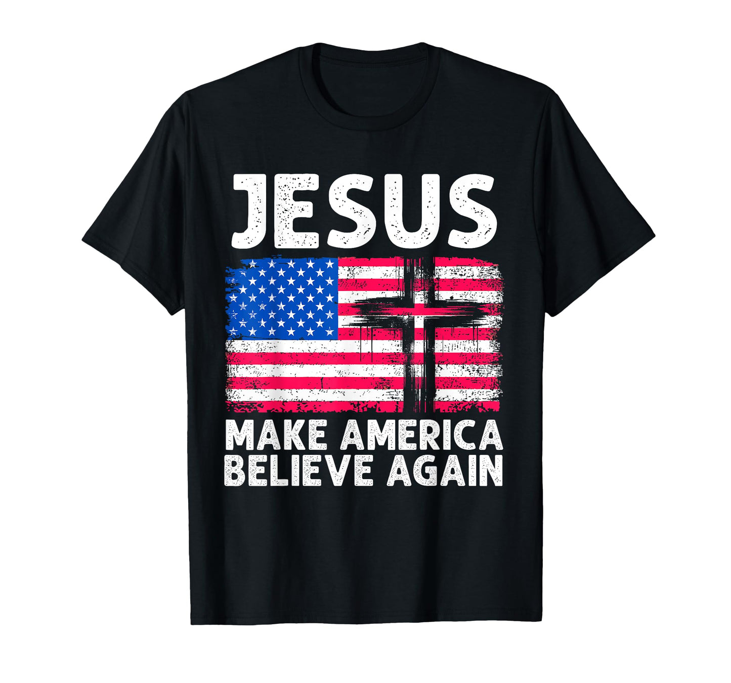Jesus Make America Believe Again 4th of July Faith Patriot T-Shirt for Women Men