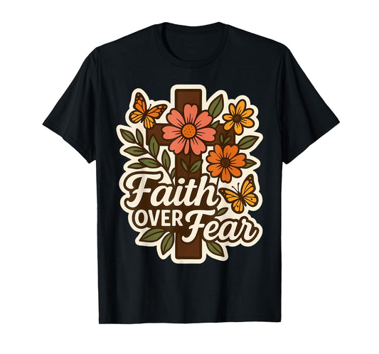 Faith Over Fear Floral Vintage Christian Flowers Cross Retro T-Shirt