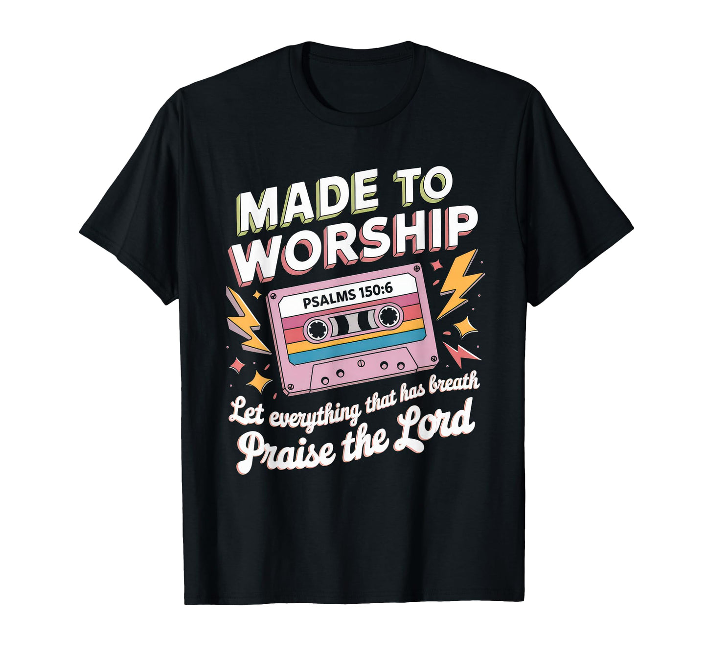 Worship Tshirt Christian Music Retro Cassette Psalms 150:6 T-Shirt