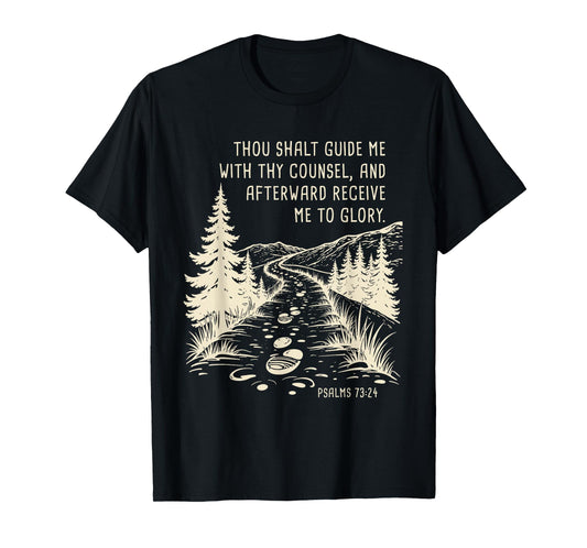 Thou Shalt Guide Me – Psalms 73:24 Christian Faith Camping T-Shirt