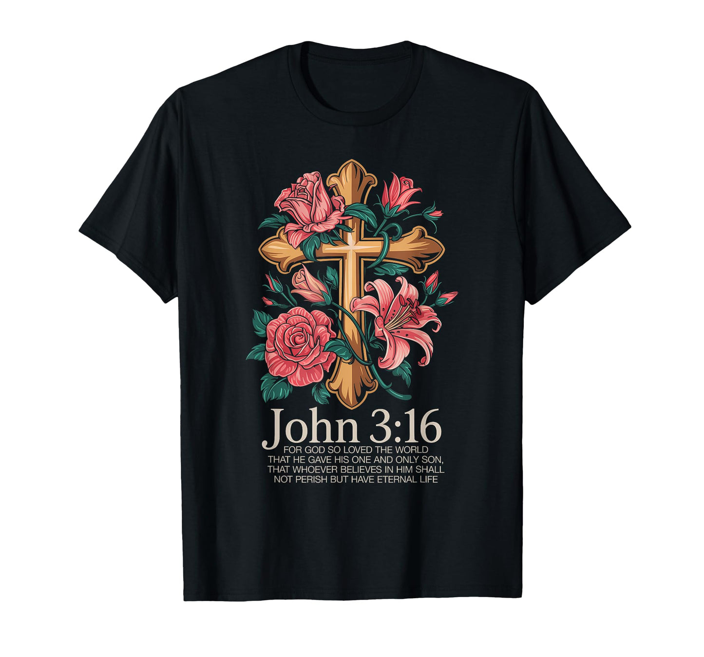 John 3:16 Scripture Christian for Faithful Christian T-Shirt