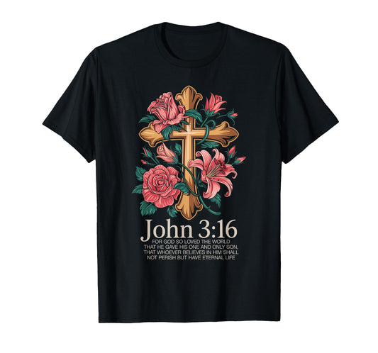 John 3:16 Scripture Christian for Faithful Christian T-Shirt