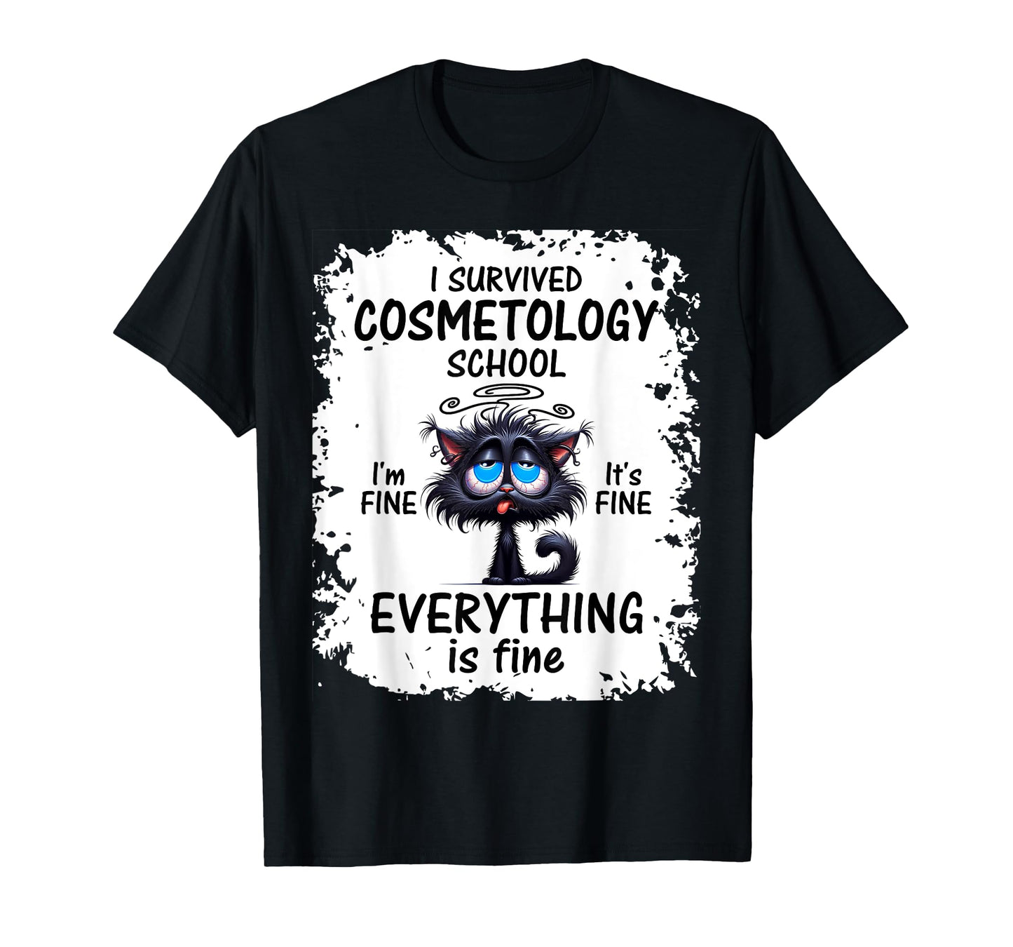 I Survived Cosmetology School Graduation 2025 2026 T-Shirt