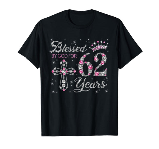 Blessed by God For 62 Years Old 62nd Birthday Gift For Women T-Shirt