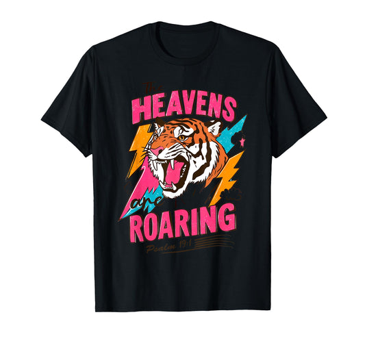 The Heavens Are Roaring Tiger Design Psalm 19 1 T-Shirt