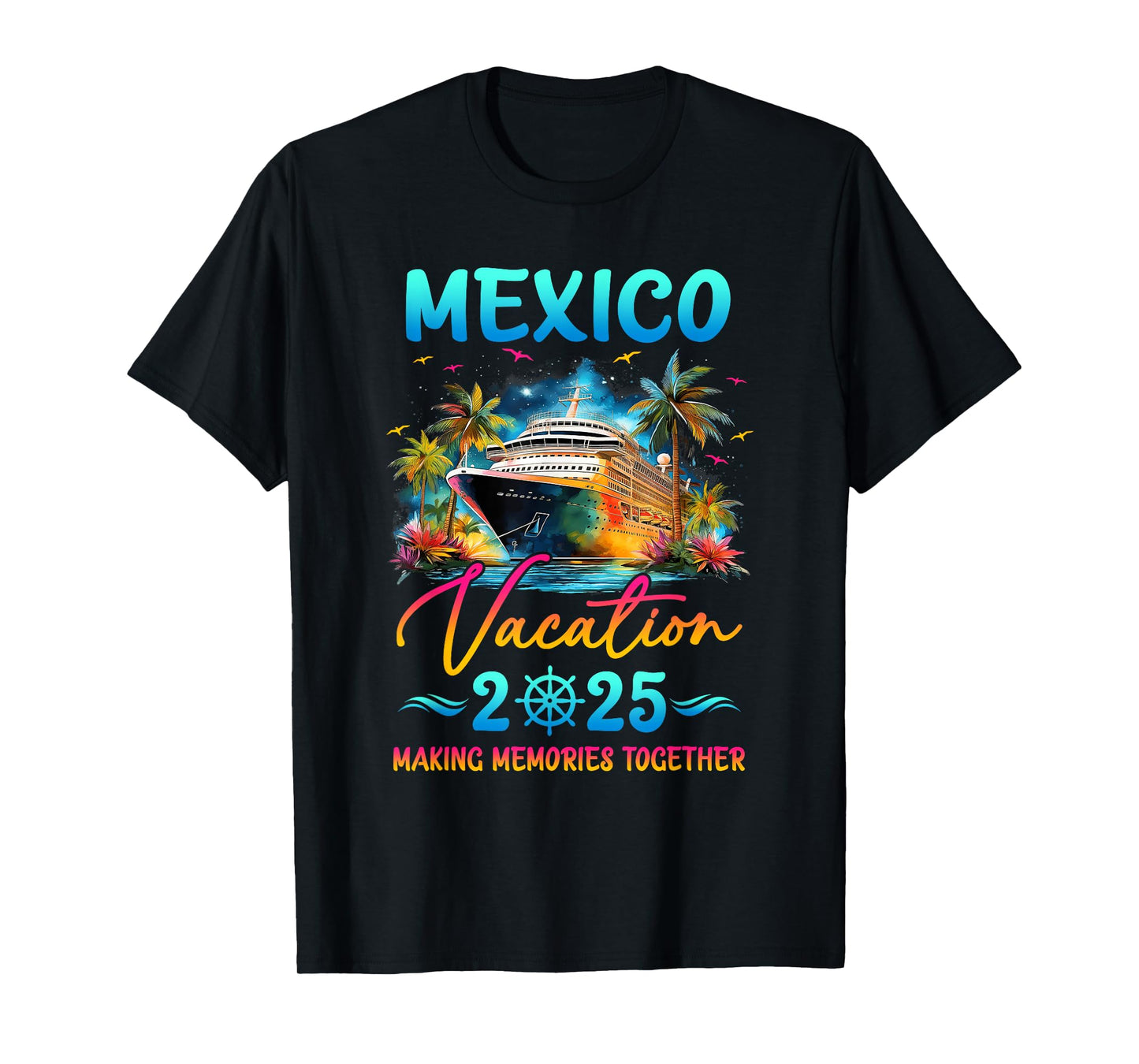 Mexico Family Vacation 2025 Matching Group Summer T-Shirt