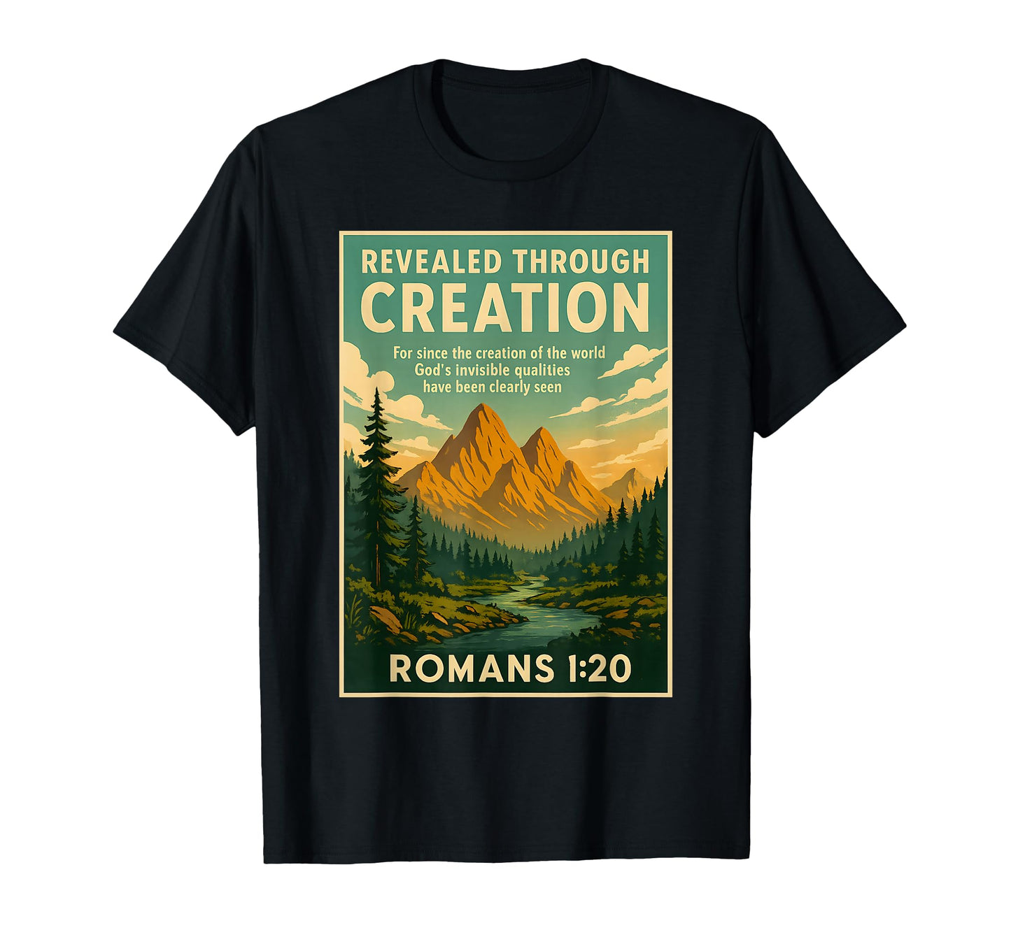 Roman 1 20 Christian Bible Verse Scripture Quote Mountains T-Shirt