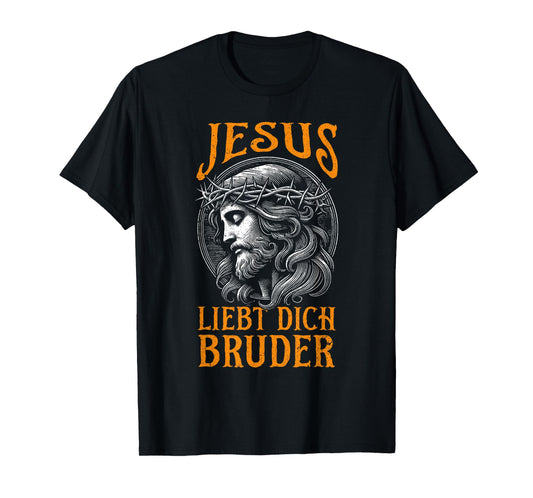 Jesus Liebt Dich Brother God Christian Catholics Christians T-Shirt