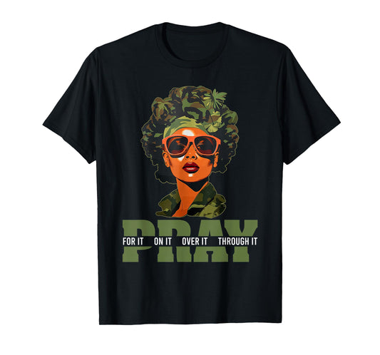 Pray On It Pray Over It Black Woman Afro Christian Sayings T-Shirt