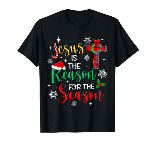 Jesus Is The Reason For The Season Christian Faith Christmas T-Shirt