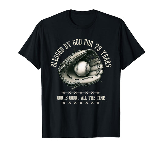Blessed by God for 79 Years Old Baseball 79th Birthday Gifts T-Shirt