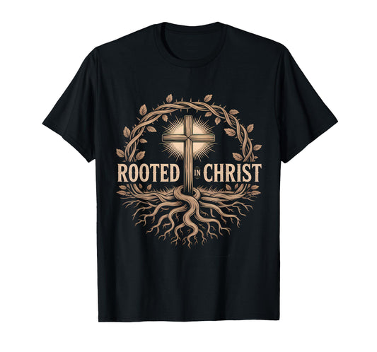 Rooted in Christ Jesus Cross Christian Faith T-Shirt