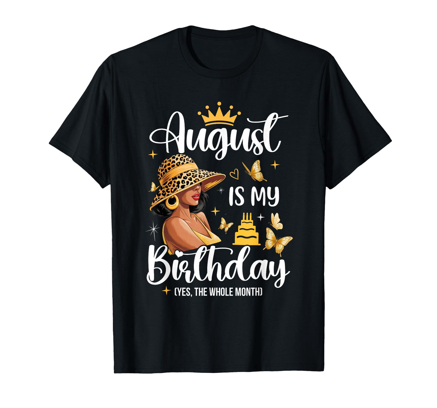 August is My Birthday African American Woman Birthday Queen T-Shirt