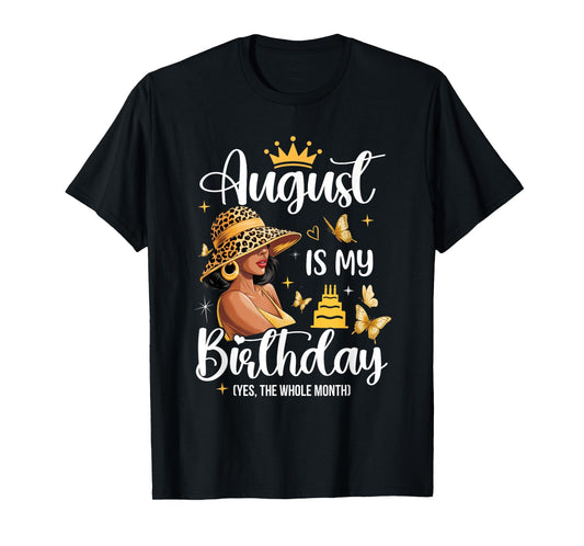 August is My Birthday African American Woman Birthday Queen T-Shirt