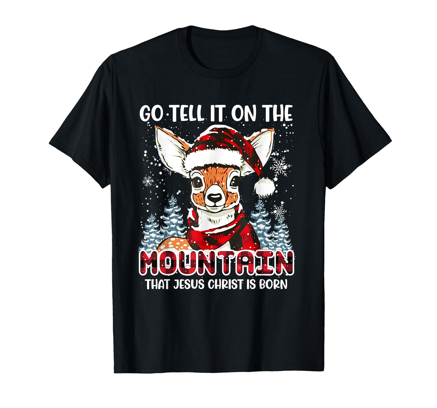 Reindeer Go Tell It On The Mountain Christ Funny Christmas T-Shirt