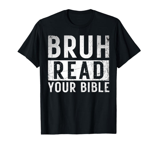 Bruh Read Your Bible God Vintage Modern Christian Meme Faith T-Shirt