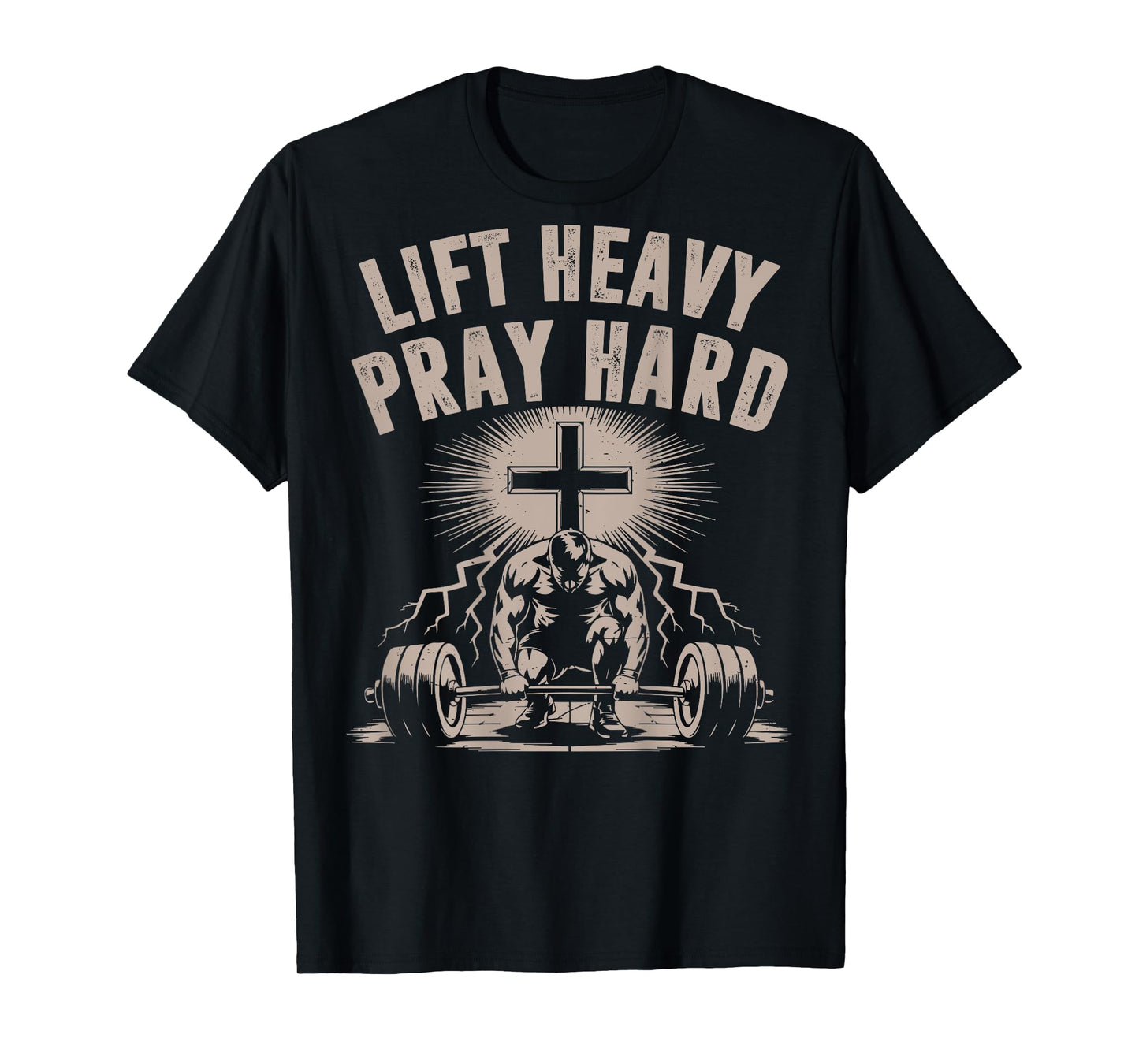 Men's Lift Heavy Pray Hard Christian Workout Jesus Gym Funny T-Shirt