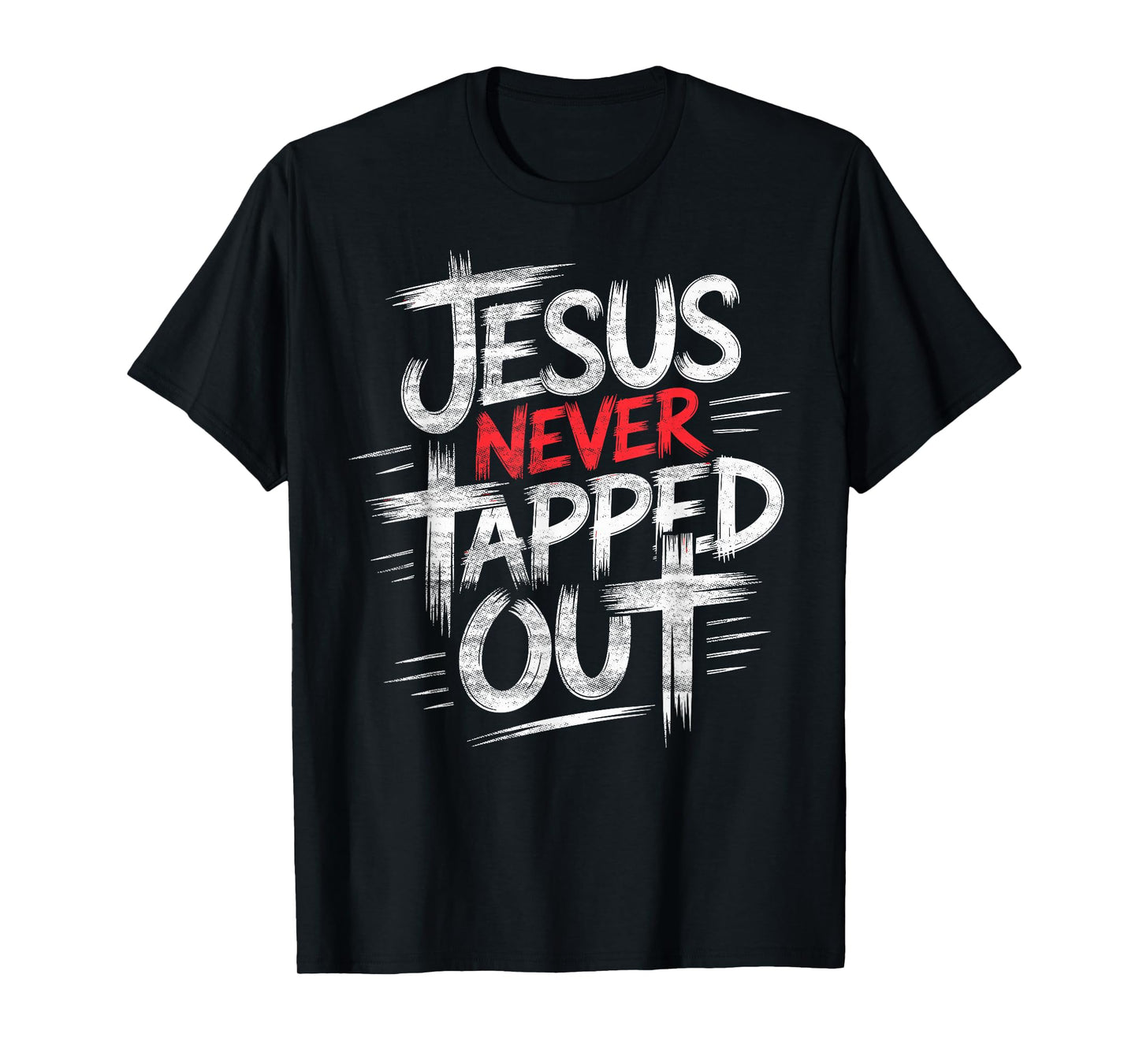 Jesus Never Tapped Out Tee Christian Wrestler Wrestling T-Shirt