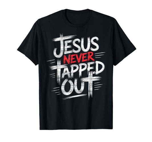 Jesus Never Tapped Out Tee Christian Wrestler Wrestling T-Shirt