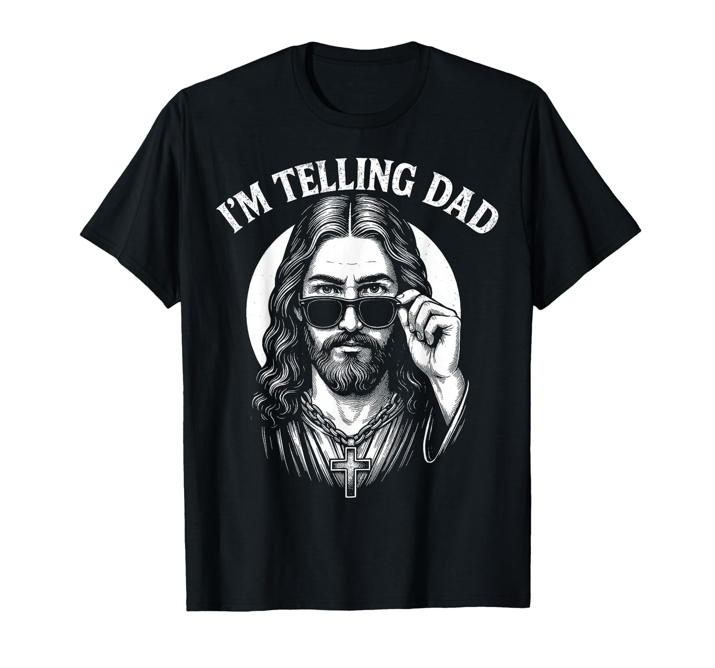 Funny Religious Meme I'm Telling Dad Christian Jesus Humor T-Shirt