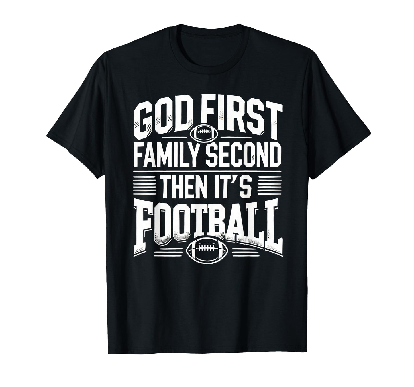 Religious God First Family Second Football Player Sport Gift T-Shirt