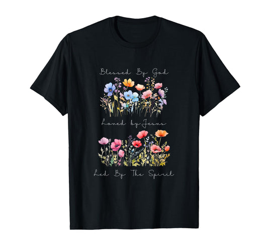 Blessed by God Loved by Jesus Wildflower Floral Christian T-Shirt