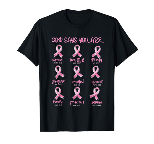 God Says You Are Christian Breast Cancer Survivor Religious T-Shirt