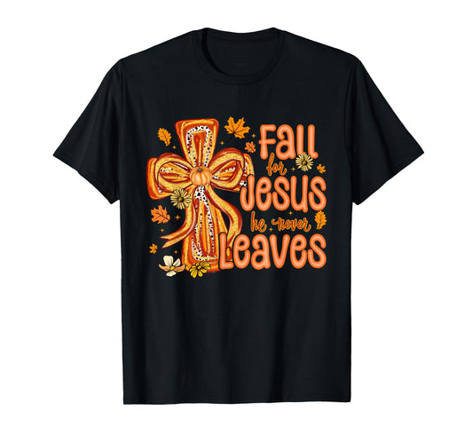 Fall for Jesus He Never Leaves Christian Faith Cross Pumpkin T-Shirt