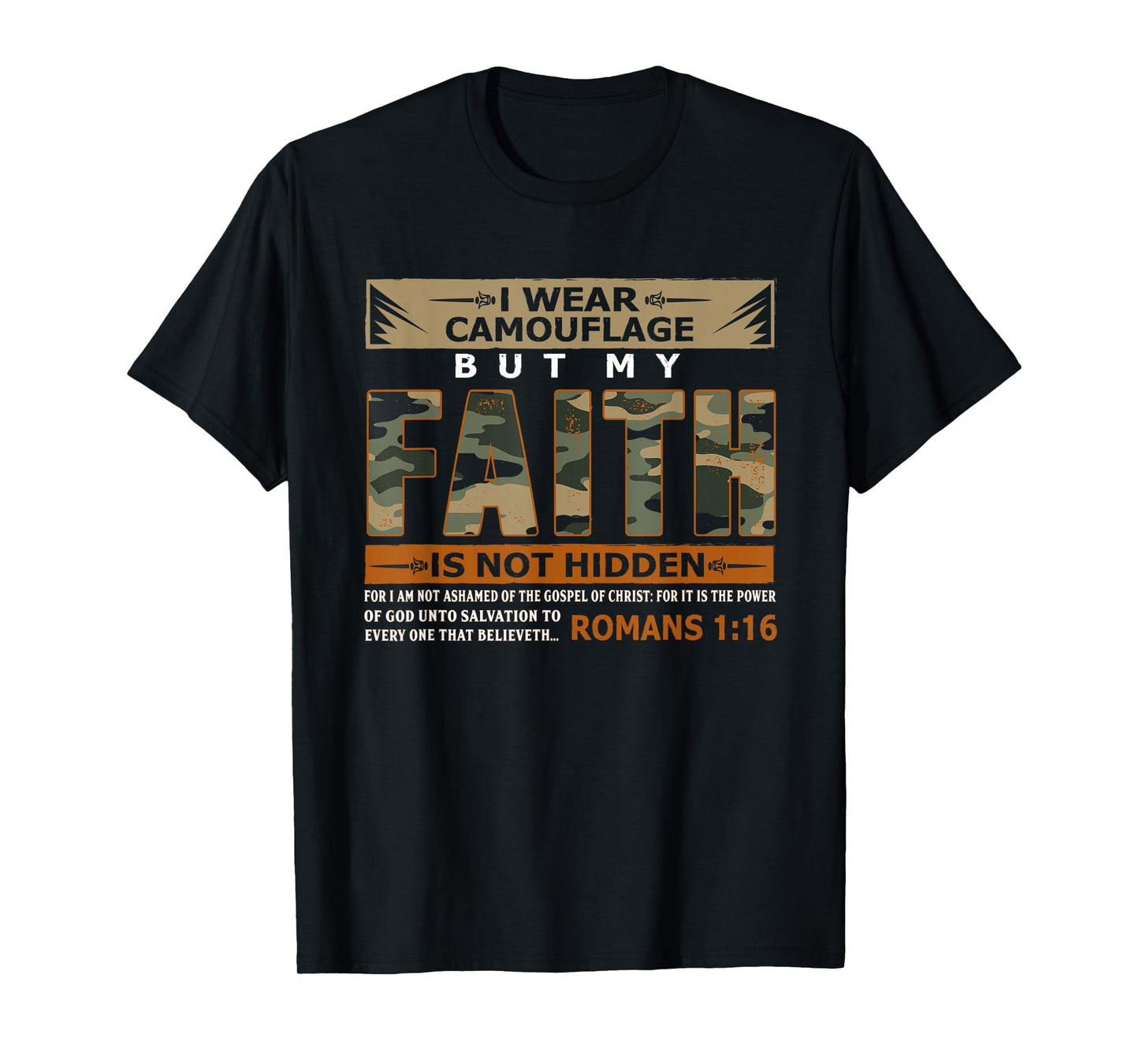 I Wear Camouflage But My Faith Is Not Hidden Shirt T-Shirt