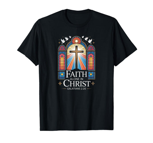 Faith Alone in Christ Cross Galatians 2:20 T-Shirt
