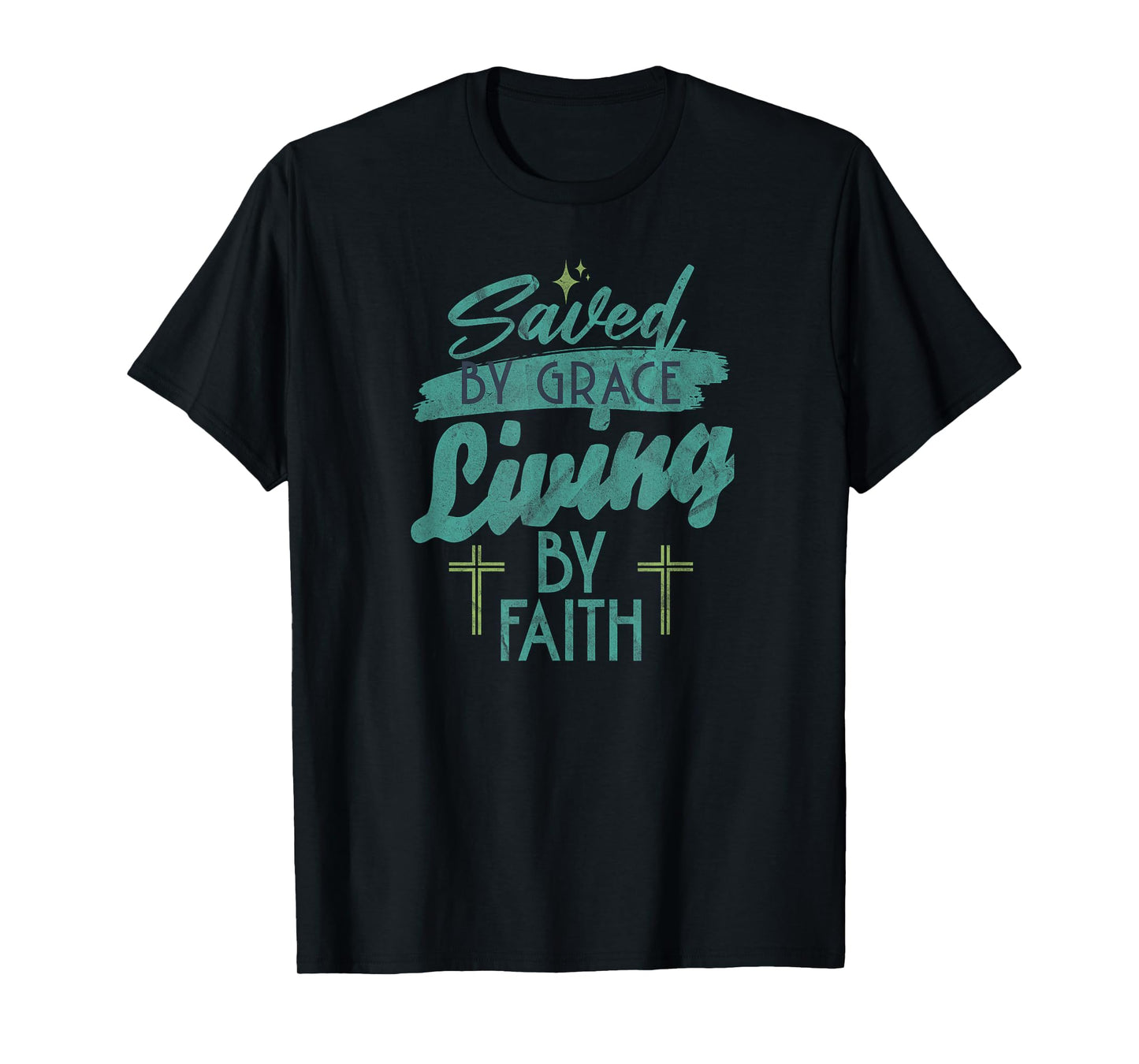 Saved by Grace Living by Faith - Christian T-Shirt