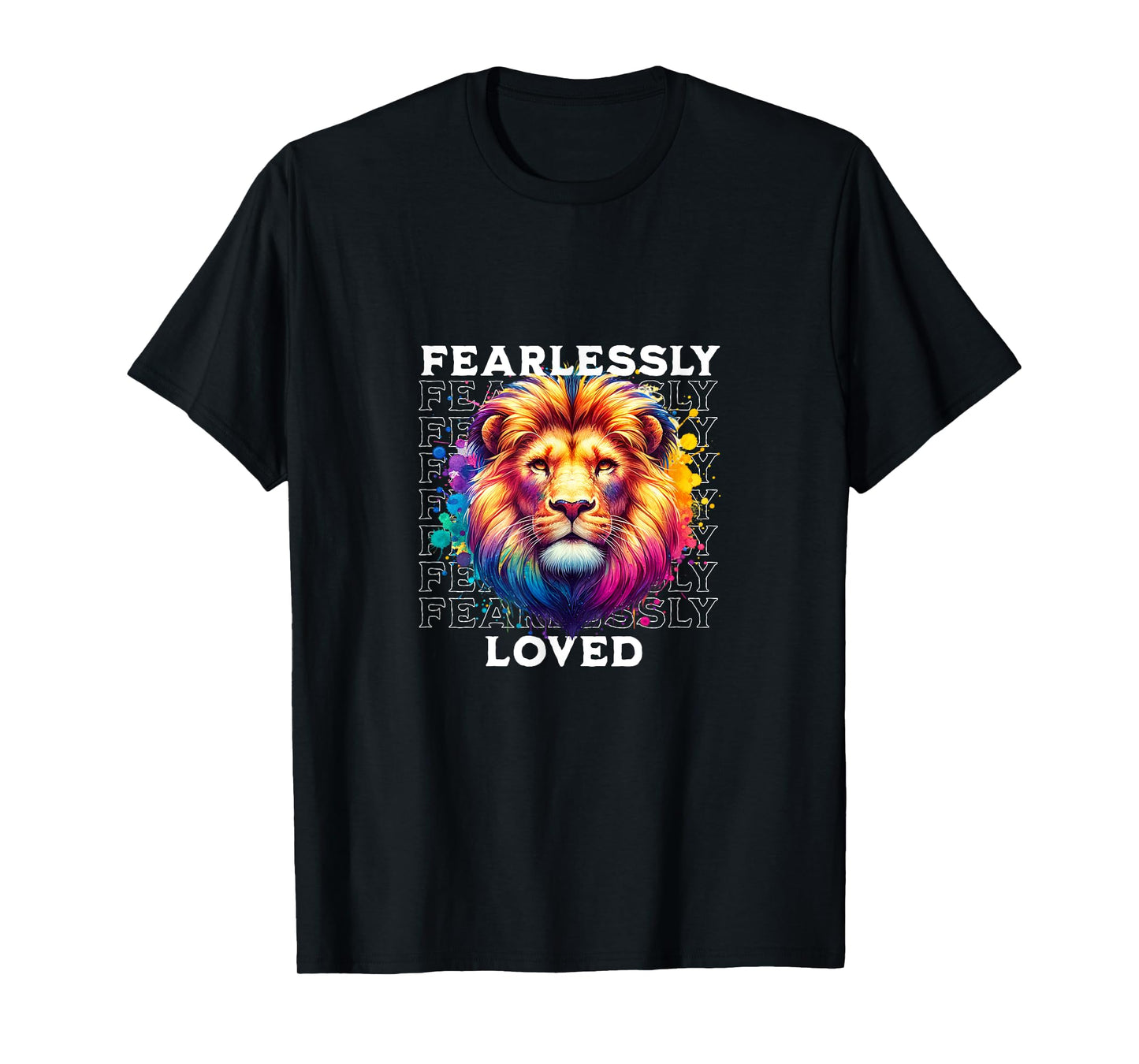 Fearlessly Loved Christianity Christian T-Shirt