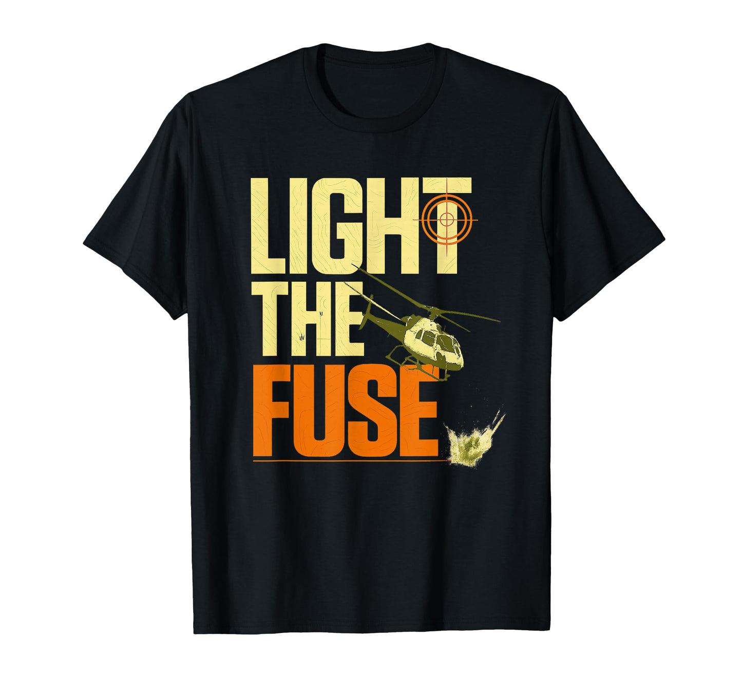 Funny Mission - Light The Fuse Impossible T-Shirt