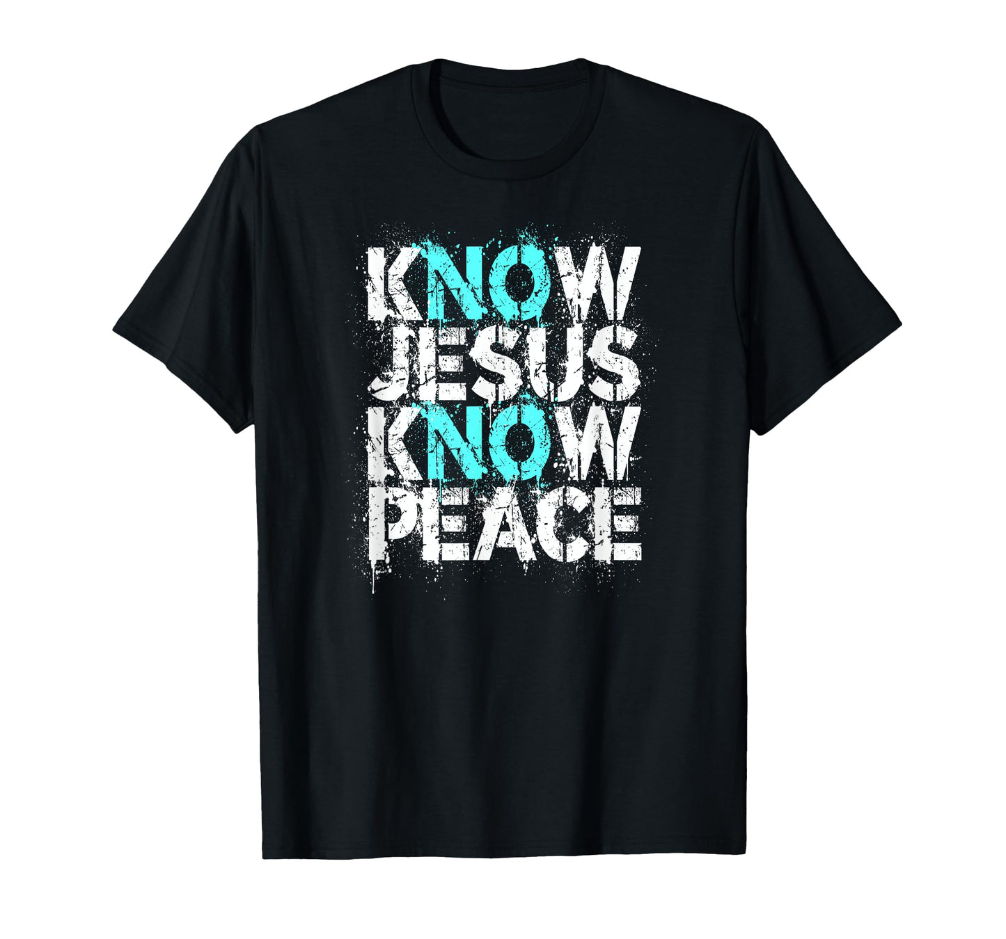 Christian Apparel - Know Jesus Know Peace No Jesus No Peace T-Shirt