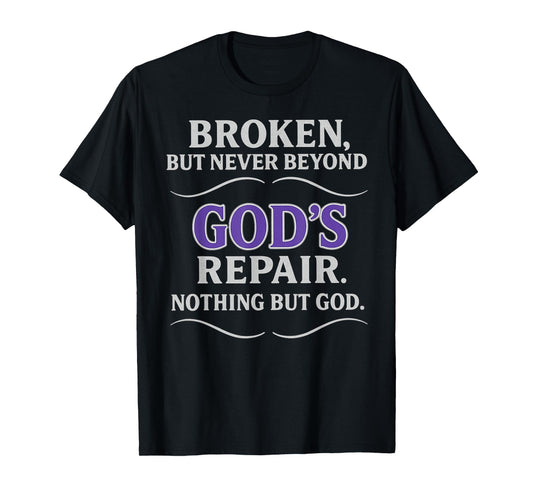 Christian Religious Inspirational Faith Nothing But God Gift T-Shirt