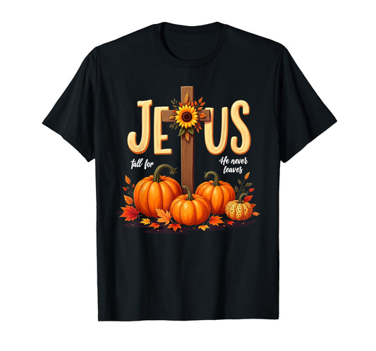 Fall for Jesus He Never Leaves Christian Faith Cross Pumpkin T-Shirt